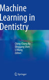 Machine Learning in Dentistry