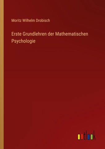Erste Grundlehren der Mathematischen Psychologie