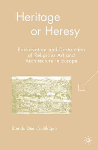 Heritage or Heresy