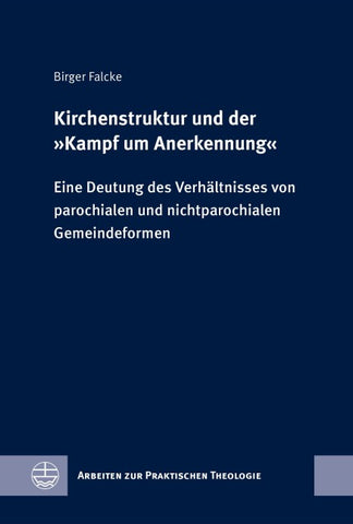Kirchenstruktur und der »Kampf um Anerkennung«