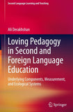 Loving Pedagogy in Second and Foreign Language Education