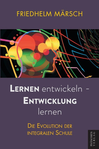 Lernen entwickeln - Entwicklung lernen