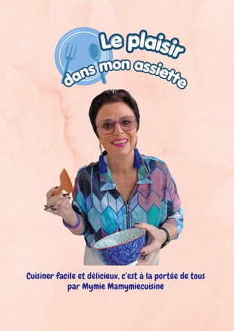 Le plaisir dans mon assiette