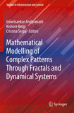 Mathematical Modelling of Complex Patterns Through Fractals and Dynamical Systems