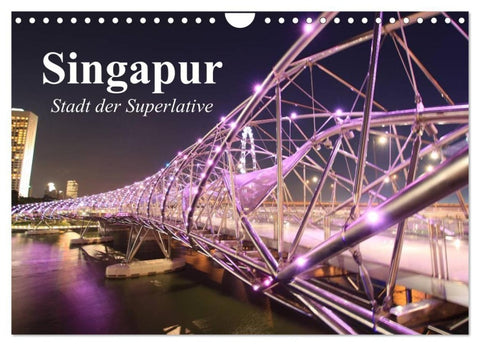 Singapur. Stadt der Superlative (Wandkalender 2027 DIN A4 quer), CALVENDO Monatskalender