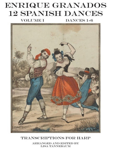 Enrique Granados 12 Spanish Dances Volume I Dances 1-6