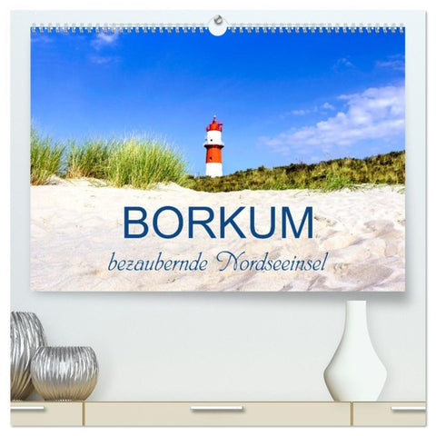 Borkum, bezaubernde Nordseeinsel (hochwertiger Premium Wandkalender 2026 DIN A2 quer), Kunstdruck in Hochglanz