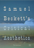 Samuel Beckett's Critical Aesthetics
