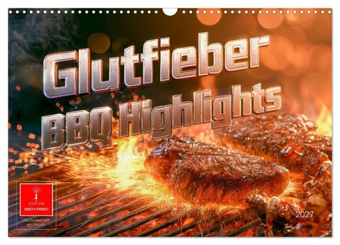 Glutfieber (Wandkalender 2027 DIN A3 quer), CALVENDO Monatskalender