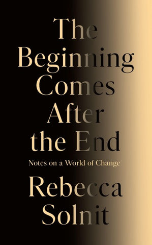 The Beginning Comes After the End
