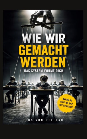Wie wir gemacht werden