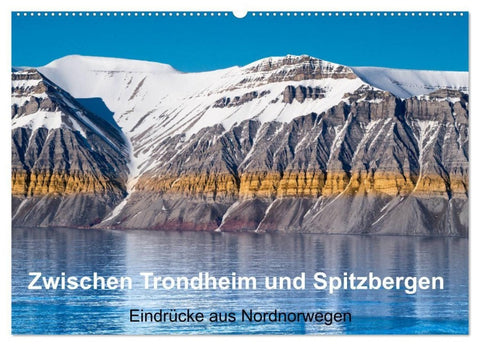 Zwischen Trondheim und Spitzbergen (Wandkalender 2027 DIN A2 quer), CALVENDO Monatskalender