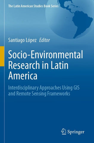 Socio-Environmental Research in Latin America