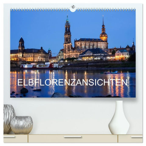 Elbflorenzansichten (hochwertiger Premium Wandkalender 2026 DIN A2 quer), Kunstdruck in Hochglanz