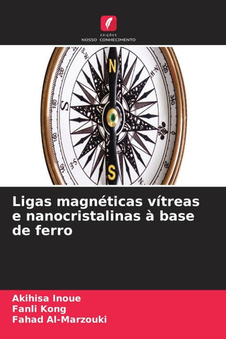 Ligas magnéticas vítreas e nanocristalinas à base de ferro