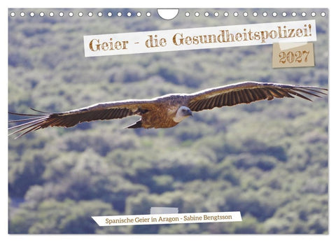 Geier - die Gesundheitspolizei! (Wandkalender 2027 DIN A4 quer), CALVENDO Monatskalender