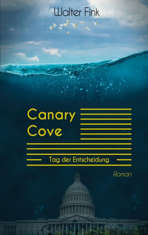 Canary Cove - Tag der Entscheidung
