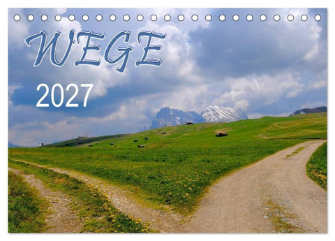 Wege 2027 (Tischkalender 2027 DIN A5 quer), CALVENDO Monatskalender