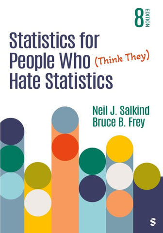 Statistics for People Who (Think They) Hate Statistics