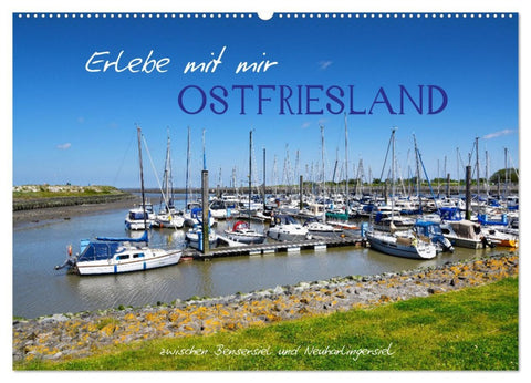 Erlebe mit mir Ostfriesland (Wandkalender 2026 DIN A2 quer), CALVENDO Monatskalender
