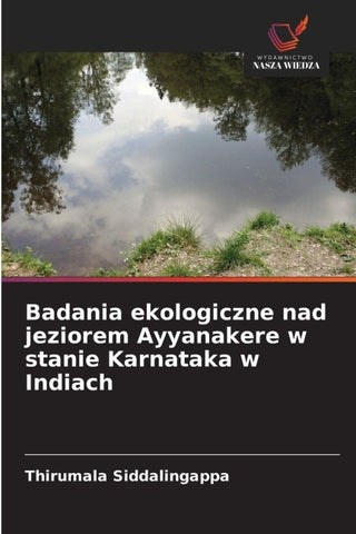 Badania ekologiczne nad jeziorem Ayyanakere w stanie Karnataka w Indiach