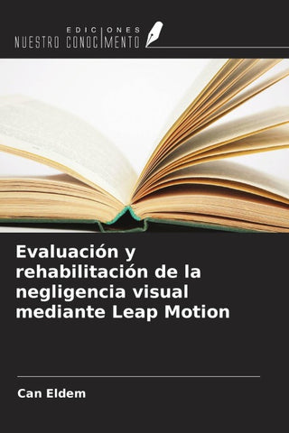 Evaluación y rehabilitación de la negligencia visual mediante Leap Motion