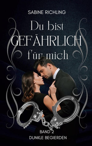 Du bist gefährlich für mich - Dunkle Begierden Teil 2 von 4