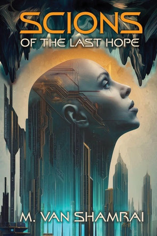 Scions of the Last Hope