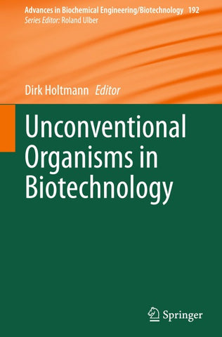 Unconventional Organisms in Biotechnology