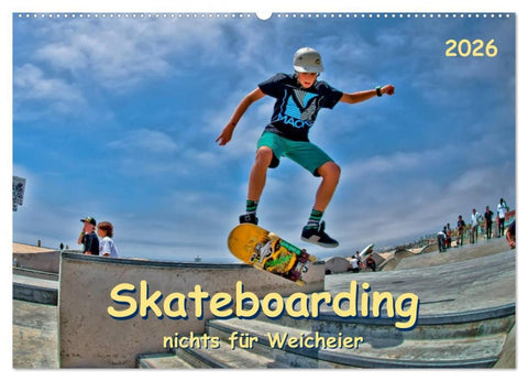 Skateboarding - nichts für Weicheier (Wandkalender 2026 DIN A2 quer), CALVENDO Monatskalender