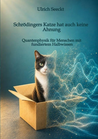 Schrödingers Katze hat auch keine Ahnung
