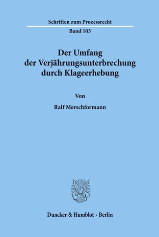 Der Umfang der Verjährungsunterbrechung durch Klageerhebung.