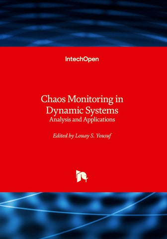 Chaos Monitoring in Dynamic Systems - Analysis and Applications