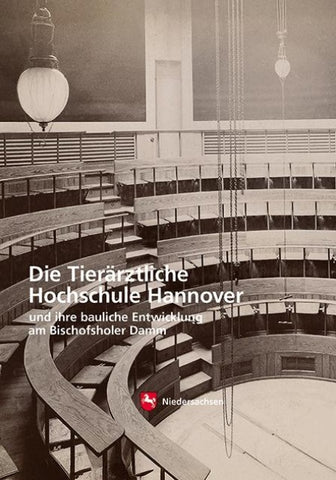 Die Tierärztliche Hochschule in Hannover