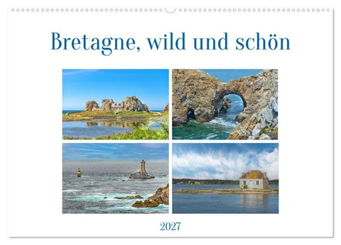 Bretagne, wild und schön (Wandkalender 2027 DIN A2 quer), CALVENDO Monatskalender