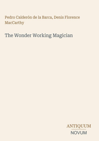 The Wonder Working Magician