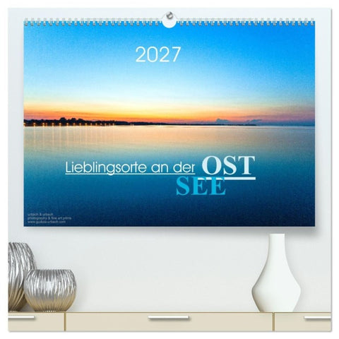 Lieblingsorte an der Ostsee (hochwertiger Premium Wandkalender 2027 DIN A2 quer), Kunstdruck in Hochglanz