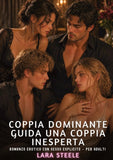 Coppia dominante guida una coppia inesperta