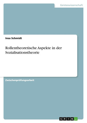 Rollentheoretische Aspekte in der Sozialisationstheorie
