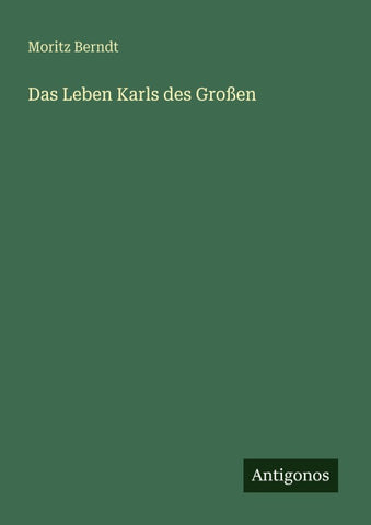 Das Leben Karls des Großen