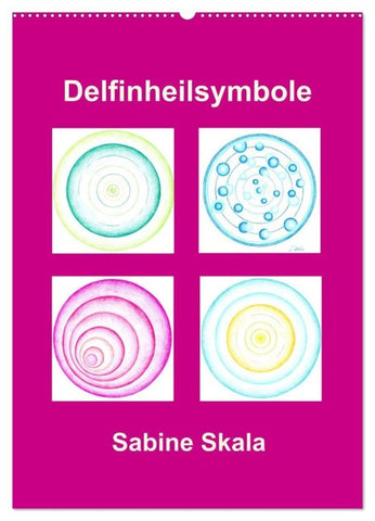 Delfinheilsymbole (Wandkalender 2027 DIN A2 hoch), CALVENDO Monatskalender