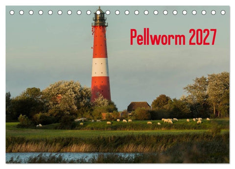 Pellworm 2027 (Tischkalender 2027 DIN A5 quer), CALVENDO Monatskalender