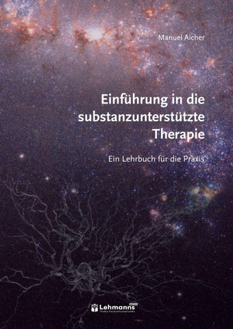 Einführung in die substanzunterstützte Therapie