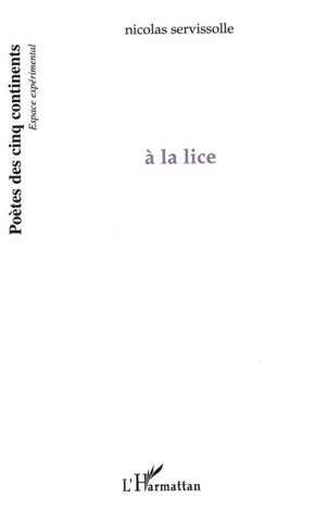 à la lice