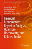 Financial Econometrics: Bayesian Analysis, Quantum Uncertainty, and Related Topics