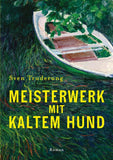 Meisterwerk mit Kaltem Hund
