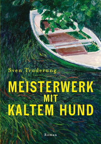 Meisterwerk mit Kaltem Hund