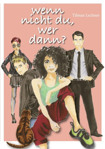 Wenn nicht du, wer dann?