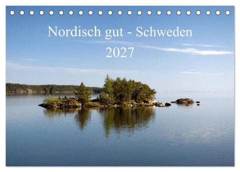 Nordisch gut - Schweden (Tischkalender 2027 DIN A5 quer), CALVENDO Monatskalender