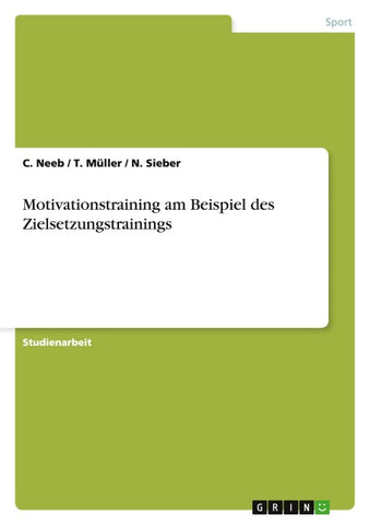 Motivationstraining am Beispiel des Zielsetzungstrainings